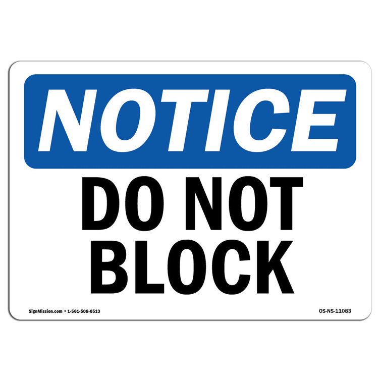 SignMission OSHA Notice Do Not Block Sign Wayfair